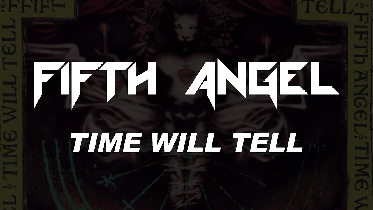 Fifth Angel - Time Will Tell (Lyrics) HQ Audio
