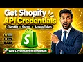 How To Collect Shopify API Credentials Get Shopify Access Token Client ID Client Secret