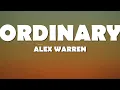 Alex Warren - Ordinary (Lyrics)