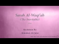 Download Lagu Surah Al Waqi'ah The Inevitable   056   Abdullah Ali Jabir   Quran Audio