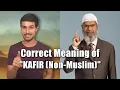 The True Meaning of KAFIR Non-Muslim A Response to Dhruv Rathee by Dr Zakir Naik