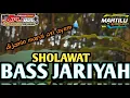 Download Lagu DJ SHOLAWAT BASS JARIYAH ||DJ HAYUL HADI SLOW||DJ MARTILUPROJECT