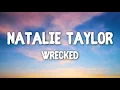 SO SAD these lyrics 😢 Natalie Taylor - Wrecked (LYRICS)