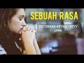 SEBUAH RASA OST. ORANG KETIGA - AGNES MONICA - COVER HANIN DHIYA - LIRIK