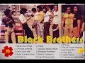 Download Lagu LAGU BLACK BROTHERS FULL ALBUM