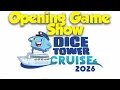 Dice Tower Cruise 2026 Opening Game Show