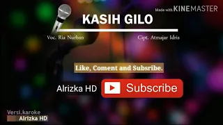Download Karaoke Lagu Kerinci - KASIH GILO (Cipt. Atmajar Idris_Voc.Ria Nurban) MP3