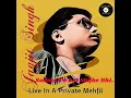 Sadma to hai mujhe bhi - Jagjit Singh in Private Mehfil