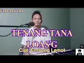 Download Lagu 𝐋𝐚𝐠𝐮 𝐌𝐚𝐧𝐠𝐠𝐚𝐫𝐚𝐢 𝐭𝐞𝐫𝐛𝐚𝐫𝐮 || 𝐓𝐄𝐍𝐀𝐍𝐆 𝐓𝐀𝐍𝐀 𝐋𝐎𝐀𝐒'𝐆 ||𝐂𝐢𝐩𝐭: 𝐄𝐦𝐛𝐨𝐧𝐠 𝐋𝐞𝐦𝐨𝐭