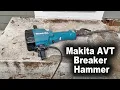 The Makita AVT Breaker Hammer is a Life Saver