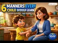 6 Manners Every Child Should Learn Good Habits Kindness Gentle Parenting Good Habits for Kids
