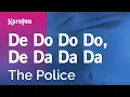Karaoke De Do Do Do, De Da Da Da - The Police *