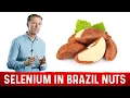 The Benefits of Selenium in Brazil Nuts Explained by Dr Berg