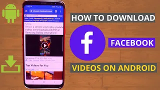 download facebook videos on android how to download facebook videos on android quick u0026 easy