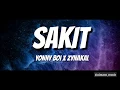 Download Lagu SAKIT - YONNY BOI X ZYNAKAL (full lyric video)