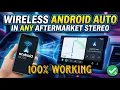Connect Wireless Android Auto in any aftermarket stereo Connect wireless Working Fake