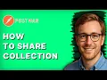 How to Share a Postman Collection 2026 Full Guide