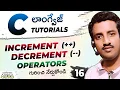 16 Increment Decrement Operators in C-Language Telugu Post Pre Operators