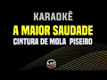 Download Lagu karaokê  A maior saudade Cintura de Mola 2022 Piseiro