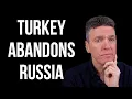 RUSSIA Abandoned by Turkey