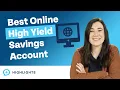 How to Choose an Online High Yield Savings Account