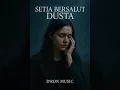 Download Lagu Lagu: Setia Bersalut Dusta
