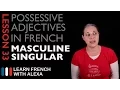 Lagu French Possessive Adjectives (Masculine Singular)