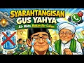 Lagu MENSYARAHI TANGISAN GUS YAHYA
