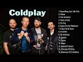 Coldplay Best Songs Playlist 2025 The Best Of Coldplay Greatest Hits Full Album 2025