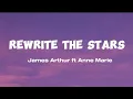 Rewrite the stars - james arthur ft Anne Marie || (lyric)