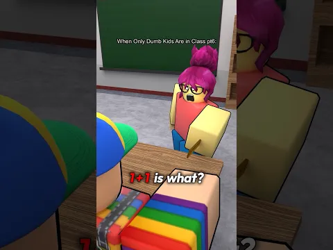 When Only Dumb Kids Are in Class pt6: #shorts #short #memes #roblox