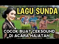 Download Lagu LAGU POP SUNDA LAWAS 1 JAM COCOK BUAT CEKSOUND DI ACARA HAJATAN ANDA