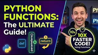 Python Functions The ULTIMATE Guide Master in 8 Minutes