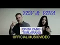 Download Lagu YEN ft. Vina - Cinta yang terlarang  (Official Video)