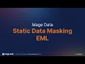 Product Demo Secure Test Data Pipelines for Enterprises Mage Data Static Data Masking in Action