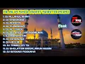 Download Lagu DJ ALLAHUL KHAFI X SYAIKHONA X LIR ILIR | ALBUM SHOLAWAT SANTAI 2020 VIRAL