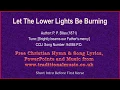 Lagu Let The Lower Lights Be Burning(Brightly Beams Our Father's Mercy) -Hymn Lyrics \u0026 Music