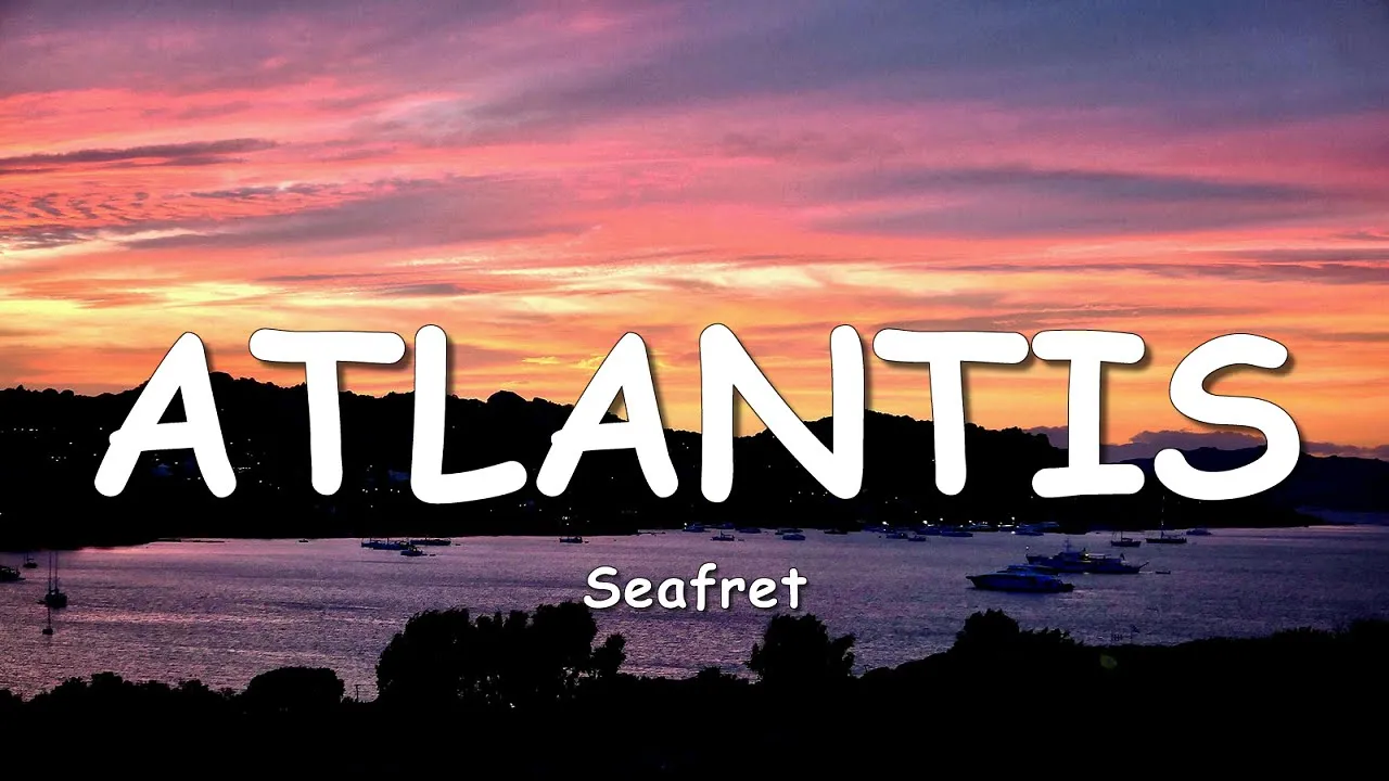 Seafret - Atlantis (Lyrics)