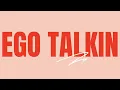 Ego Talkin - Saint Harison (Lyrics)