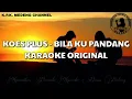 Download Lagu Karaoke Koes Plus - Bila Ku Pandang