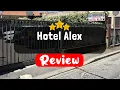 Hotel Alex Florence Review - Should You Stay At This Hotel