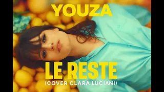 YOUZA Le Reste Reprise De Clara Luciani  YOUZA Le Reste Reprise De Clara Luciani