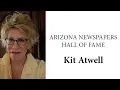 Kit Atwell Arizona Newspapers Hall of Fame