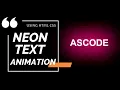 NEON TEXT AND ANIMATION EFFECT - USING HTML AND CSS