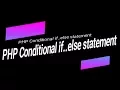 Learn PHP full bangla tutorial part13 PHP Conditional if else statement