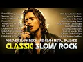 Download Lagu Forever Slow Rock and Glam Metal Ballads | Romantic Love Songs Playlist
