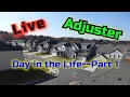 Day in the Life--Part 1 -Claims Adjuster