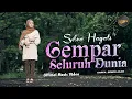 Download Lagu Silva Hayati - Gempar Seluruh Dunia (Official Music Video)