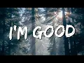 Download Lagu I'm Good - David Guetta, Bebe Rexha (Lyrics) || Dandelious, Senorita (Mix Lyrics)