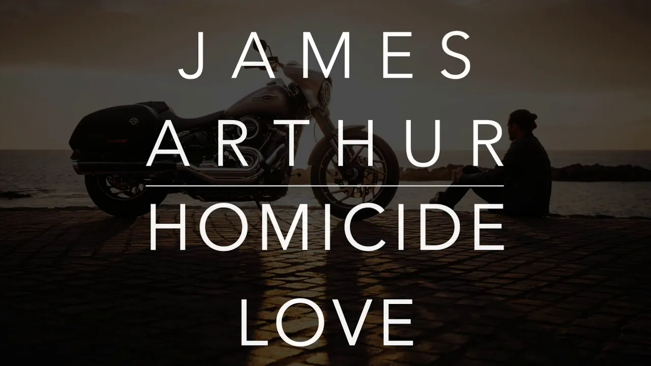 James Arthur - Homicide Love (Lyrics/Tradução/Legendado)